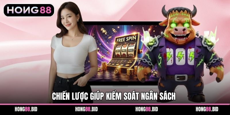 Chiến lược giúp kiểm soát ngân sách