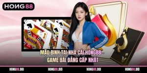 Mậu Binh Tại Nhà Cái Hong88 - Game Bài Đẳng Cấp Nhất