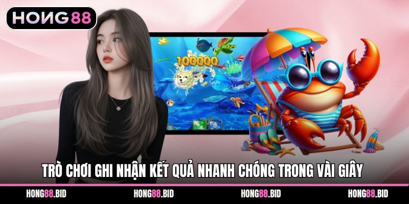 Trò chơi ghi nhận kết quả nhanh chóng trong vài giây