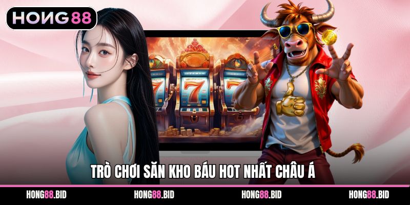 Trò chơi săn kho báu hot nhất châu Á